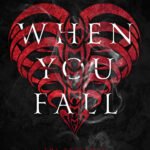 When You Fall By J. Rose