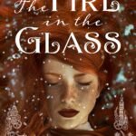 The Fire in the Glass  By Jacquelyn Benson
