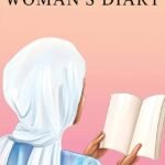 A Muslim Woman's Diary  By Sumaya Amiri
