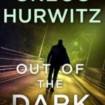 Out of the Dark  By Gregg Hurwitz