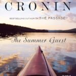 The Summer Guest By Justin Cronin