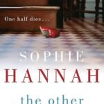 The Other Half Lives By Sophie Hannah