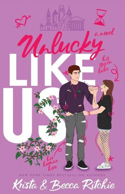 Unlucky Like Us  By Krista Ritchie
