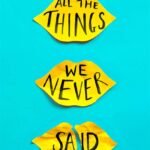 All The Things We Never Said  By Yasmin Rahman