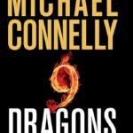 Nine Dragons By Michael Connelly
