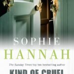 Kind of Cruel By Sophie Hannah