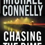 Chasing the Dime By Michael Connelly
