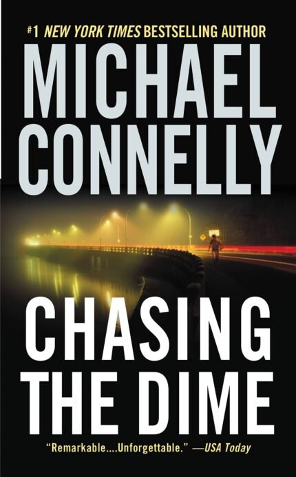 Chasing the Dime By Michael Connelly
