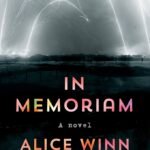 In Memoriam  By Alice Winn