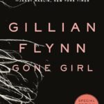Gone Girl  By Gillian Flynn