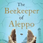 The Beekeeper of Aleppo By Christy Lefteri