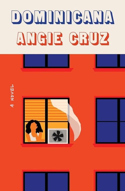 Dominicana By Angie Cruz