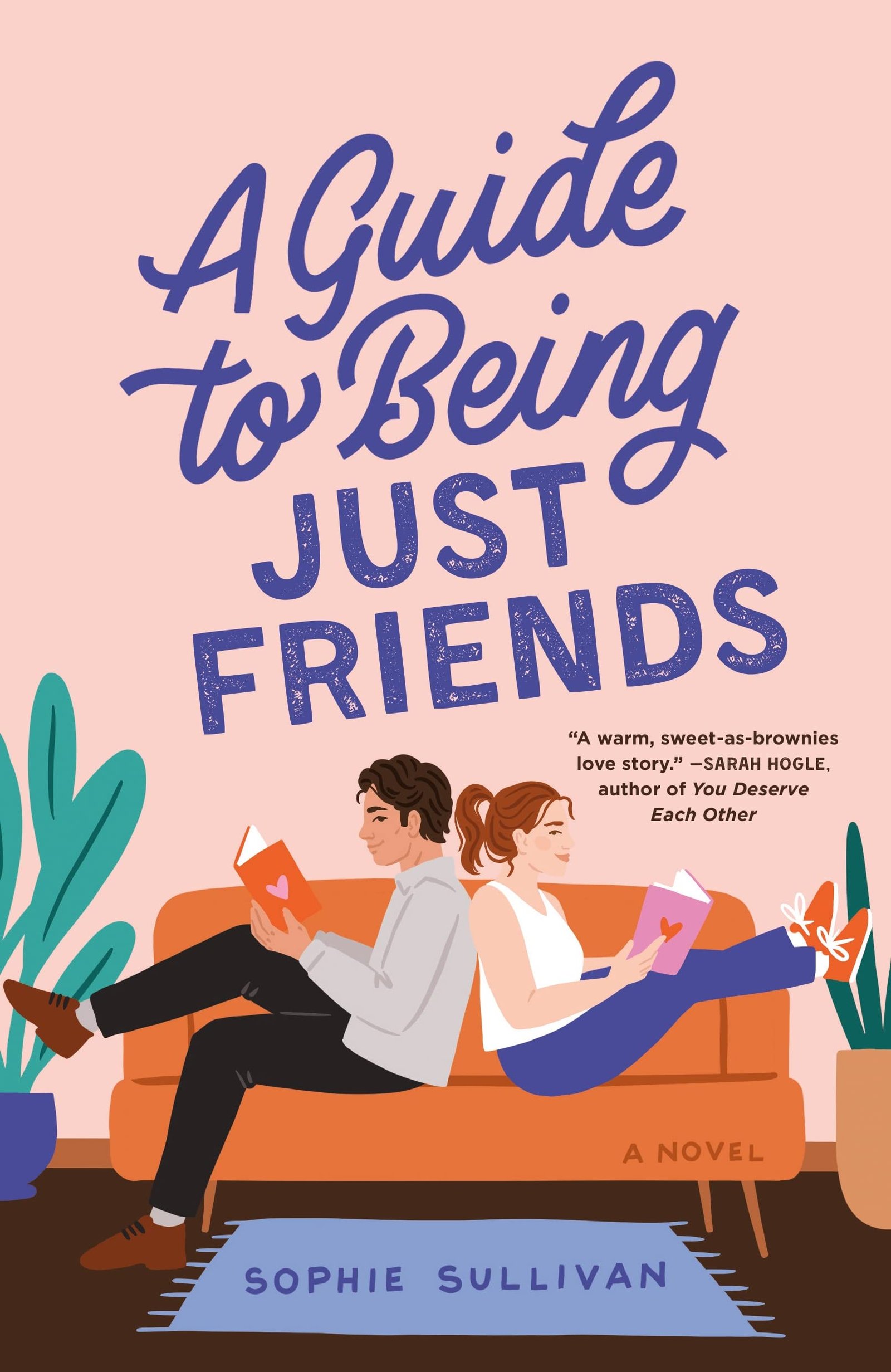 717mO9LfBeL A Guide to Being Just Friends By Sophie Sullivan - Image 1