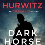 Dark Horse  By Gregg Hurwitz