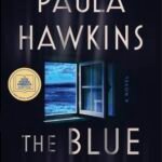 The Blue Hour  By Paula Hawkins