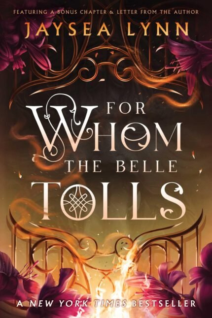 For Whom the Belle Tolls  By Jaysea Lynn