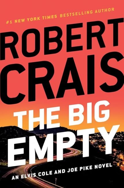 The Big Empty  By Robert Crais