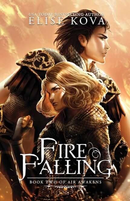 Fire Falling By Elise Kova