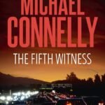 The Fifth Witness  By Michael Connelly