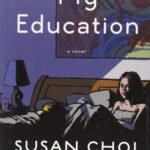 My Education  By Susan Choi