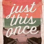Just This Once By Lena Hendrix