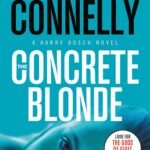 The Concrete Blonde By Michael Connelly