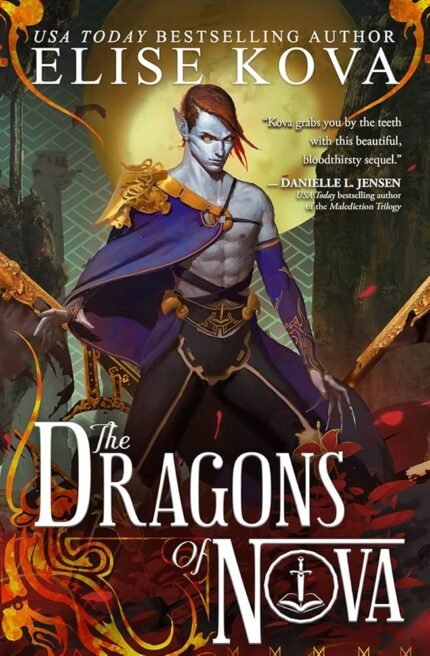 The Dragons of Nova By Elise Kova