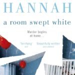 A Room Swept White By Sophie Hannah