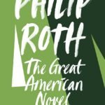 The Great American Novel  By Philip Roth ,
