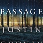 The Passage  By Justin Cronin