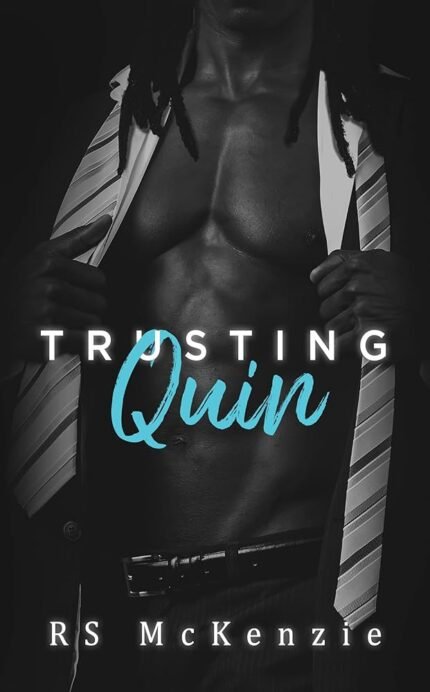 Trusting Quin By R.S. McKenzie