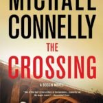 The Crossing By Michael Connelly