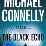 The Black Echo By Michael Connelly