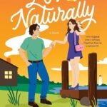 Love, Naturally By Sophie Sullivan