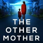 The Other Mothers By Katherine Faulkner
