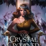 Crystal Crowned By Elise Kova