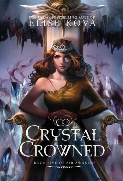 Crystal Crowned By Elise Kova