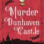 Murder at Dunhaven Castle By Nellie H. Steele