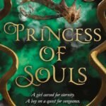 Princess of Souls By Alexandra Christo
