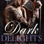 Dark Delights  By Mila Kane