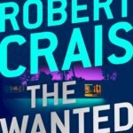 The Wanted  By Robert Crais