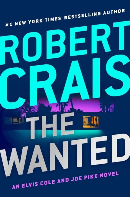 The Wanted  By Robert Crais