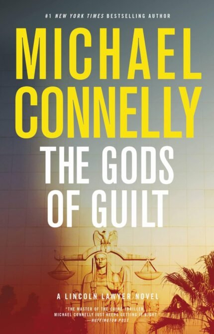 The Gods of Guilt  By Michael Connelly