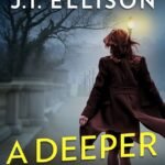 A Deeper Darkness By J.T. Ellison