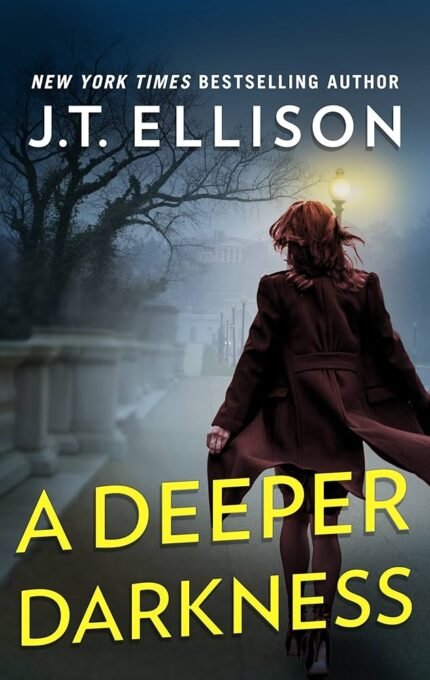 A Deeper Darkness By J.T. Ellison
