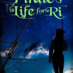 A Pirate's Life for Ri By Nellie H. Steele
