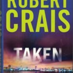 Taken  By Robert Crais