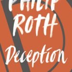 Deception By Philip Roth