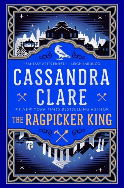 The Ragpicker King By Cassandra Clare