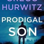 Prodigal Son By Gregg Hurwitz